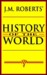 History of the World by J.M. Roberts