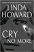 Cry No More by Linda Howard
