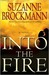 Into the Fire (Troubleshooters, #13) by Suzanne Brockmann