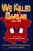 We Killed Darlan Algiers 1942 A Personal Account of the French Resistance in North Africa, 1940-1942 by Mario Faivre