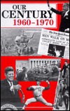 our-century-1960-1970