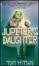 Jupiter's Daughter by Tom Hyman
