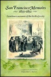 san-francisco-memoirs-1835-1851-eyewitness-accounts-of-the-birth-of-a-city