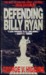 Defending Billy Ryan (Jerry Kennedy, #3) by George V. Higgins