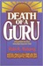 Death of a Guru