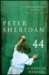 44 by Peter Sheridan