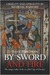By Sword and Fire Cruelty and Atrocity in Medieval Warfare by Sean McGlynn