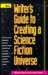 The Writer's Guide to Creating a Science Fiction Universe