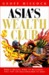 Asia's Wealth Club: Who's Really Who in Business - The Top 100 Billionaires in Asia