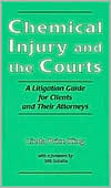 chemical-injury-and-the-courts-a-litigation-guide-for-clients-and-their-attorneys