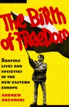birth-of-freedom-shaping-lives-and-societies-in-the-new-easter-europe