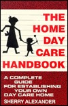the-home-day-care-handbook-a-complete-guide-for-establishing-your-own-day-care-home