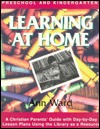 Google eBooks descarga gratuita pdf Learning at Home: Preschool & Kindergarten : A Christian Parent's Guide With Day-By-Day Lesson Plans Using the Library As a Resource