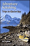 Adventure Kayaking: Glacier Bay Descargar Ebook Magazine