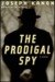 The Prodigal Spy by Joseph Kanon