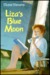 Liza's Blue Moon by Diane Stevens