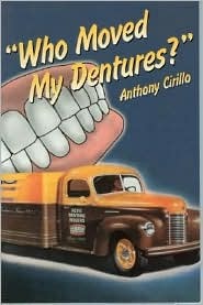 who-moved-my-dentures-13-false-teeth-truths-about-long-term-care-and-aging-in-america