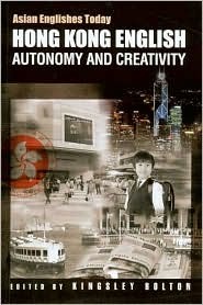 hong-kong-english-autonomy-and-creativity-asian-englishes-today