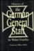 History of the German General Staff, 1657-1945 by Walter Goerlitz