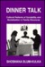 Dinner Talk Cultural Patterns of Sociability and Socialization in Family Discourse by Shoshana Blum-Kulka