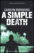 A Simple Death by Carolyn Morwood