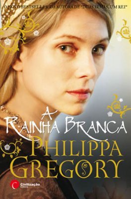 A Rainha Branca (A Guerra dos Primos, #1)