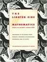 The Lighter Side of Mathematics: Proceedings of the Eugene Strens Memorial Conference on Recreational Mathematics and Its History The Lighter Side of Mathematics: Proceedings of the Eugene Strens Memorial Conference on Recreational Mathematics and Its History