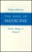 The Role Of Medicine Dream, Mirage, Or Nemesis? by Thomas McKeown