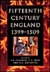 Fifteenth Century England, 1399 1509: Studies In Politics And Society