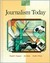 Journalism Today by Donald L. Ferguson
