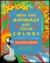 How the Animals Got Their Colors Animal Myths from Around the World by Michael Rosen