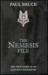 The Nemesis File by Paul Bruce The Nemesis File by Paul Bruce