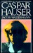 Caspar Hauser by Jakob Wassermann