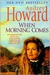 When Morning Comes by Audrey Howard