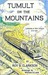 Tumult on the Mountains Lumbering in West Virginia 1770-1920 With Folded Map  by Roy B. Clarkson