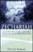 Zechariah: A Commentary on His Visions and Prophecies