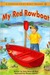 My Red Rowboat by Dana Meachen Rau