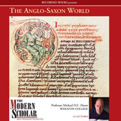 The Anglo-Saxon World (The Modern Scholar)  - Michael D.C. Drout