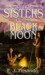 Sisters of the Black Moon by Frank J. Pesando