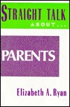 straight-talk-about-parents