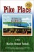Pike Place by Marilyn Howard Tschudi