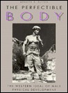 the-perfectible-body-the-western-ideal-of-male-physical-development