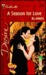 A Season For Love (Men Of Belle Terre) (Silhoette Desire #1335) by B.J. James