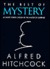 The Best of Mystery 63 Short Stories By the Master of Supense by Alfred Hitchcock