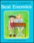 Best Enemies by Kathleen Leverich