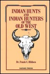 indian-hunts-and-indian-hunters-of-the-old-west