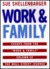 Work & Family: Essays from the "Work & Family" Column of The Wall Street Journal