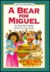 Bear for Miguel An I Can Read Book by Elaine Marie Alphin
