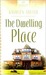The Dwelling Place by Kathleen Miller