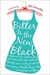 Bitter is the New Black by Jen Lancaster